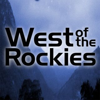 Podcasts - West of The Rockies