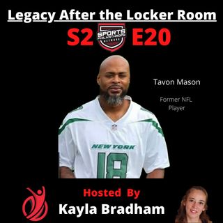 S2:EP20--Tavon Mason, NFL Alumni