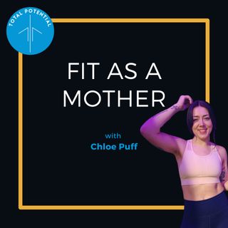 Fit as a Mother