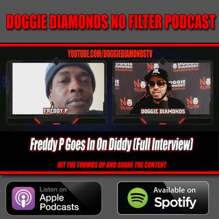 Freddy P Goes In On Diddy (Full Interview)