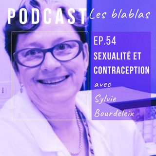 Sylvie : Sexualité et contraception.