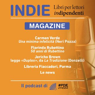 INDIE Magazine N° 11 - Carmen Verde, Florindo Rubbettino, Jericho Brown, Libreria Fiaccadori
