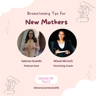 Breastfeeding tips for new Moms- part 2