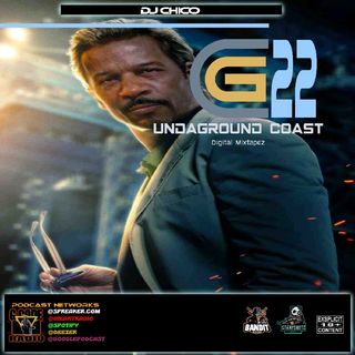 DJ CHICO-Undaground Coast Ep.22