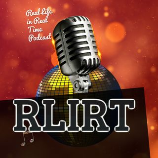 Welcome to the Real Life in Real Time Podcast