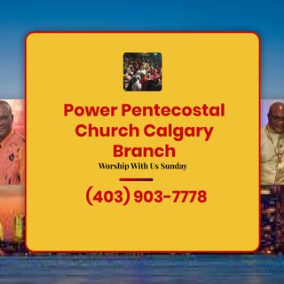 Power Pentecostal Church YYC