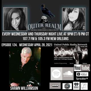 The Outer Realm With Michelle Desrochers and Amelia Pisano guest Shawn Williamson