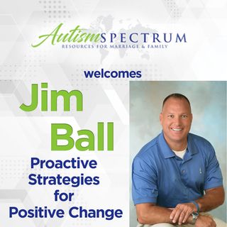 Jim Ball - Proactive Strategies for Positive Change