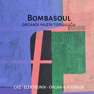 Bombasoul Organik Müzik Topluluğu