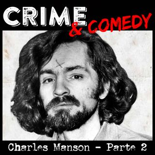 Charles Manson - Parte 2 - Le Stragi Tate - LaBianca - 32
