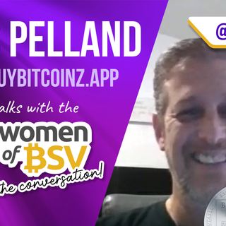29.KPDad72 aka Kris Pelland - Bitcoinz.app - Interview #29 with the Women of BSV 21st Jan 2022
