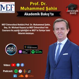 Prof. Dr. Muhammed Şahin -  MEF Üniversitesi Rektörü