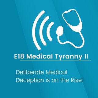 Medical Tyranny II