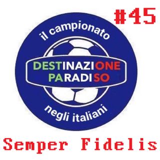#45 - Semper Fidelis