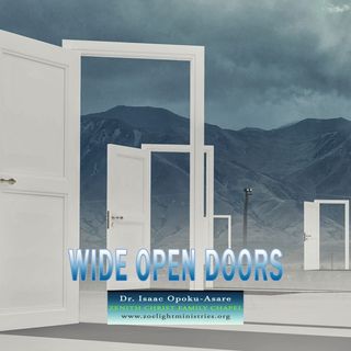 Wide Open Doors -Rev. Dr. Isaac Opoku-Asare