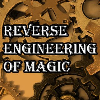 Reverse Engineering of Magic