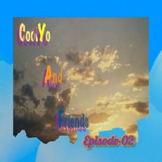 CoolYo And Friends (Episode-02)