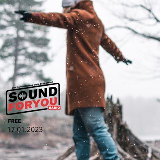 Sound For You Radio - Free - 17.01.2023