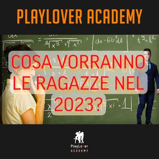 1621 - Cosa vorranno le ragazze nel 2023?