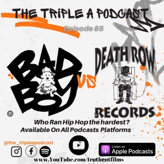 TAP Bad Boy vs Death Row (Who ran it better?) EP 85