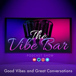 SEASON 2- THE VIBE BAR PODCAST SHOW - DW (ELEMENTS HAIR CARE)