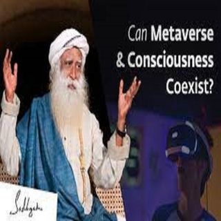 Can Metaverse & Consciousness Coexist  Sadhguru Answers