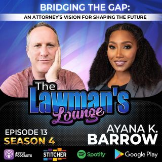 Bridging the Gap: An Attorney's Vision for Shaping the Future with Ayana K. Barrow