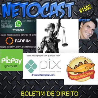 NETOCAST 1502 DE 05/06/2022 - BOLETIM DE DIREITO