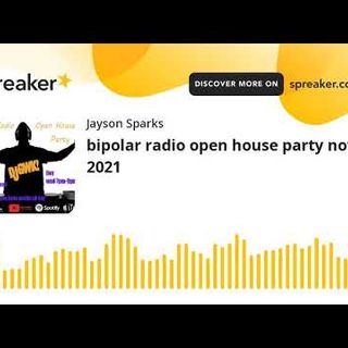 bipolar radio open house party nov 10 2021