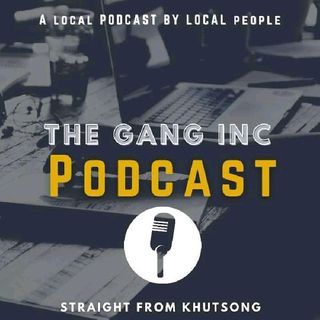 The Gang Inc Podcasts