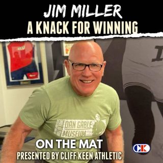 Hall of Fame coach Jim Miller goes On The Mat - OTM639