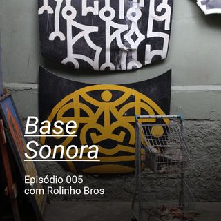Base Sonora 005 - Rolinho Bros