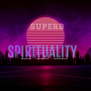 Superb Spirituality