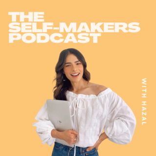 The Self-Makers Podcast