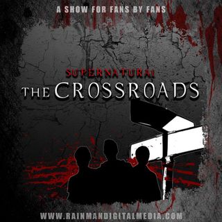 Supernatural: The Crossroads's show