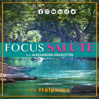 Focus Salute - Le basi della vita in salute