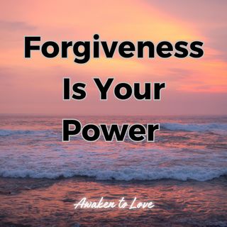 Forgiveness is Your Power | Jenny Maria & Barret | A Course in Miracles, ACIM