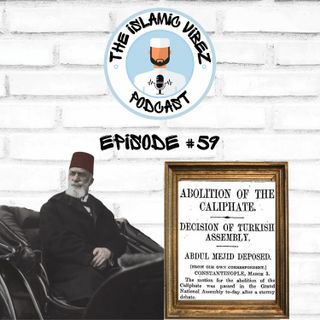 EP#59: 3rd March 1924 - A Dark Day | Challenges Muslims Face In Secular Academia