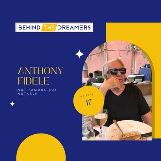 Anthony Fedele: Not Famous But Notable