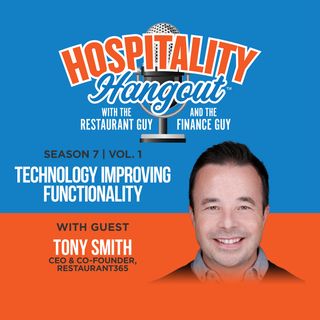 Technology Improving Functionality | Season 7, Vol. 1: Restaurant365