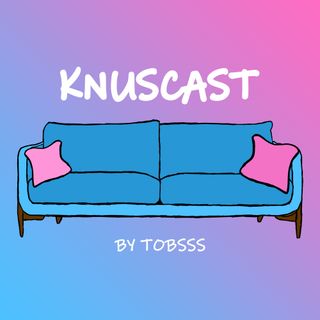 Knusscast 2 ft. andreas delarmy