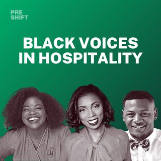 S2E4 - Black Voices in Hospitality feat. Davonne Reaves, Malik Washington, & Lasheeda Perry