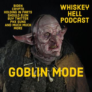 Goblin Mode