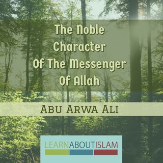 The Noble Character Of The Messenger