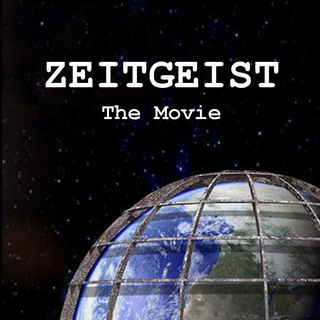 Bonus Patreon Episode: Zeitgeist Movie Review
