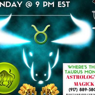 Where's that Taurus Money?  And How Do I Get Some?  Astrology Magick
