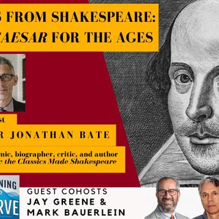Lessons from Shakespeare: Julius Caesar for the Ages