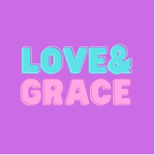 Episode 103 - Love and Grace!