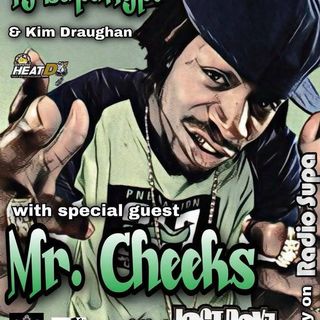Radio Supa w/special guest Mr. Cheeks