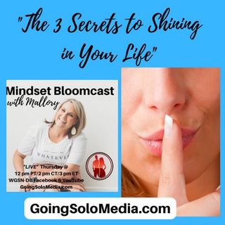 The 3 Secrets to Shining in Your Life